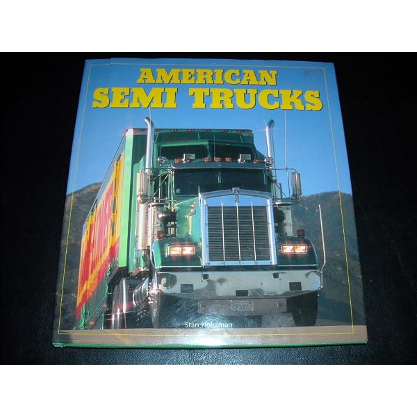 100 Years of Semi Trucks 書籍 Amazon.com: 100 Years of Semi Trucks (Crestline Series